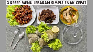 RESEP MENU LEBARAN OPOR + RENDANG + SAMBAL GORENG SIMPLE PRAKTIS