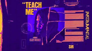 SiR - Teach Me (Instrumental) (prod. by D.K. the Punisher & André Harris)