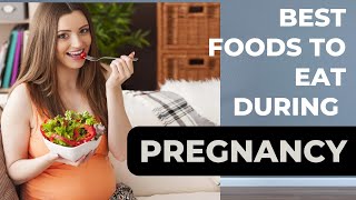 🔥 10 Superfoods To Eat During Pregnancy//Best Foods To Eat During Pregnancy