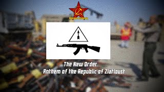 The New Order - Anthem of the Zlatoust Republic