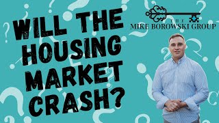 Will the Housing Market Crash?