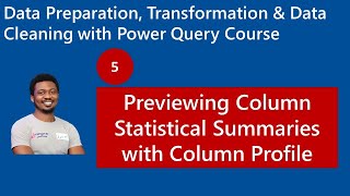 5. Previewing Column Statistical Summaries with Column Profile