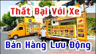 Bạn sẽ THẤT BẠI khi kinh doanh xe bán hàng lưu động nếu không biết những điều sau | 0966.024.430