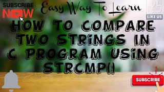 How To Compare Two String In C Program || Easy Way To Learn || Techno Programiz ||