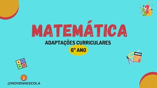 Adaptações Curriculares de Matemática 6º ano