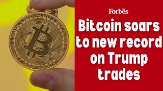 Bitcoin soars to new record on Trump trades