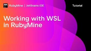 Working with WSL in RubyMine