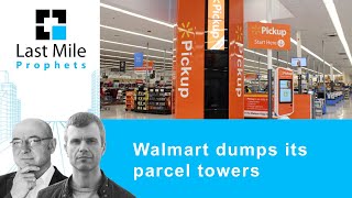 Walmart is dumping its parcel towers - what went wrong?