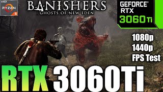 RTX 3060 Ti Banishers Ghosts of New Eden 1080p - 1440p PC Performance Test