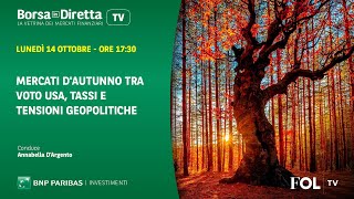 Mercati d'autunno tra voto Usa, tassi e tensioni geopolitiche