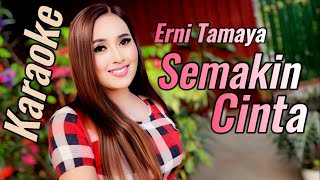 SEMAKIN CINTA DUET ERNI TAMAYA NEW