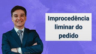 Improcedência liminar do pedido