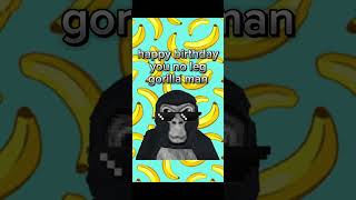 if happy birthday was a gorrila tag background song! #meme #gtag #gorillatag #monkeywithshades