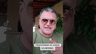 PROPAGANDA DE JOGOS DO INFERNO #pregação #vida #evangelho #reflexão #pregador #lula #bolsonaro