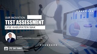 RESULT TEST ASSESSMENT LPSE SIAK RILIS FINAL