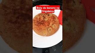 BOLO DE BANANA NA FRIGIDEIRA #bolodebanana #bolo #bolos #bolosaudavel