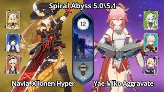 C0 Navia x Xilonen & C0 Yae Aggravate - Spiral Abyss 5.0\5.1 Floor 12 Genshin Impact