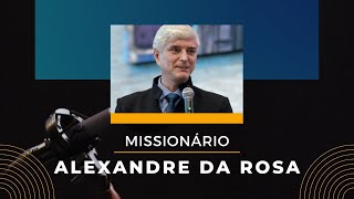 AVIVAMENTOS PARA OS ÚLTIMOS DIAS // MISSIONÁRIO ALEXANDRE DA ROSA