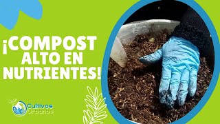 🌱 ¿Cómo hacer un COMPOST alto en NUTRIENTES para tu HUERTA en casa? 🟢 COMPOST CASERO