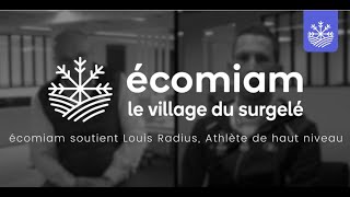 Louis Radius devient l'ambassadeur d'écomiam !