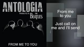 ANTOLOGIA - FROM ME TO YOU