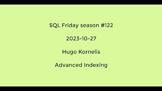 SQL Friday #122 - Advanced Indexing