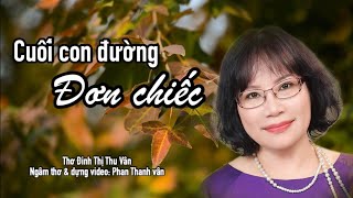 Cuối con đường đơn chiếc” - Đinh Thị Thu Vân - Ngâm thơ Phan Thanh Vân