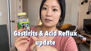 How I am doing with my gastritis, acid reflux #update