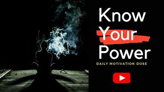 Daily Motivation Videos 🔥 | Know Your Power 💪| Whatsapp status Video | whatsapp Attitude status