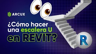 Escalera en U en Revit | Compensada y con descansos | Tutorial Arcux paso a paso