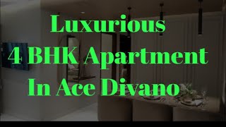 4Bhk Luxurious Apartment in Ace Divano #property #apartment #noidaextension #acedivino #flat #ace