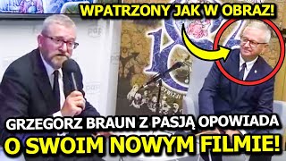 GRZEGORZ BRAUN Z NIESAMOWITĄ PASJĄ OPOWIADA O SWOIM NOWYM FILMIE! WIDOWNIA WPATRZONA JAK W OBRAZ!