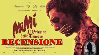 Mimì il principe delle tenebre di Brando De Sica RECENSIONE REVIEW