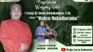 #LIVE Ki Anom Dwijo Kangko - Lakon "WAHYU MAKUTHARAMA" - DAGELAN "DUO JO/Joklithik Jokluthuk"