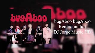 bugAboo bugAboo" Remix (audio)