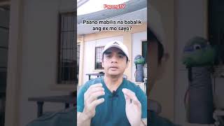 Paano Mapabilis Na Bumalik Ang Ex Mo Sayo? #paano #shorts #shortvideo #relationship #loveadvice