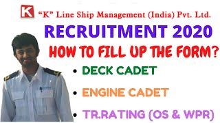 K LINES RECRUITMENT  2020  {DECK,ENGINE & TR.RATING } | FULL PROCEDURE