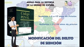 Defensa de la unidad de España - Modificación del delito de sedición en el código penal