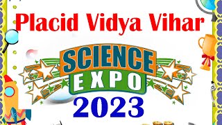 Science Exhibition - Placid Vidya Vihar Sr.Sec.School