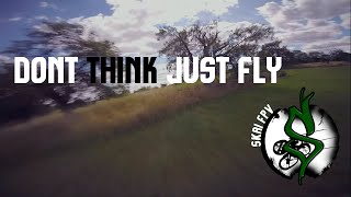 Dont Think Just Fly