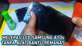 Cara melepas lcd samsung A10s