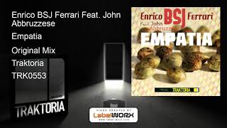 Enrico BSJ Ferrari Feat. John Abbruzzese - Empatia (Original Mix)