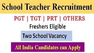 SCHOOL TEACHERS VACANCY 2023 | शिक्षक भर्ती 2023 | PGT TGT PRT TEACHER VACANCY 2023 | JOBS 2023 |