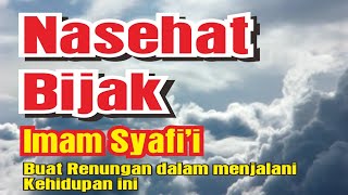 nasehat bijak Imam Syafi'i penuh makna untuk menjalani kehidupan ini