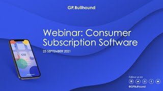 GP Bullhound webinar: Consumer Subscription Software - 23 September 2021