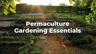 Permaculture Gardening Essentials: Designing a Self-Sufficient Garden Paradise