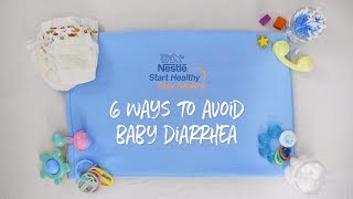 Keeping Baby Healthy: Avoiding Diarrhea | Nestlé Start Healthy Stay Healthy