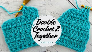 Double Crochet Two Together |.DC2Tog | How to Decrease (dec) for Beginners | Hope Corner Farm