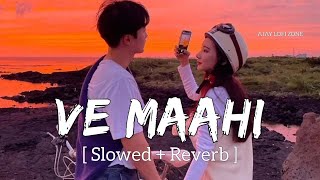 Maahi Mainu Chhadyo Naa (Slowed + Reverb) Arijit Singh, Asees Kaur | Tanishk Bagchi | Ajay Lofi Zone