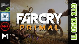 Far Cry Primal | GTX 1050 Ti Ultra Settings (Dell Inspiron 7567)